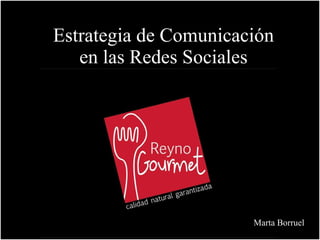 Estrategia de Comunicación en las Redes Sociales Marta Borruel 