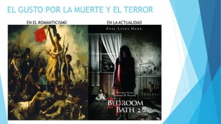 EL GUSTO POR LA MUERTE Y EL TERROR
 
