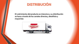 El cubrimiento del producto es intensivo y su distribución
se hace a través de los canales directos, detallista y
mayorista