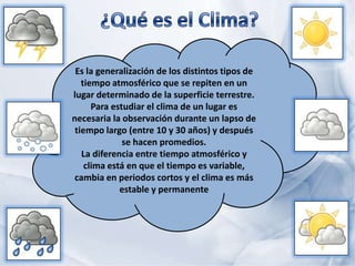 Factores y Elementos que explican la Variación Climática
