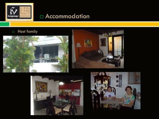 



Host family

Accommodation

 