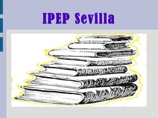 IPEP Sevilla
 