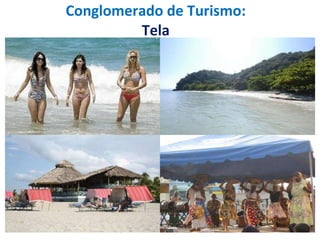 Conglomerado de Turismo: Tela 