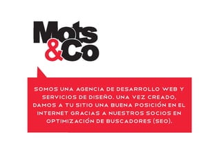 MotsAndCo //  Quiénes Somos