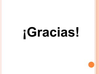 ¡Gracias!
 
