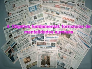 4. Objetivo fundamental: formación de mentalidades sumisas 