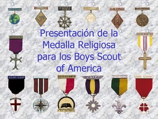 Presentación de la Medalla Religiosa para los Boys Scout of America 