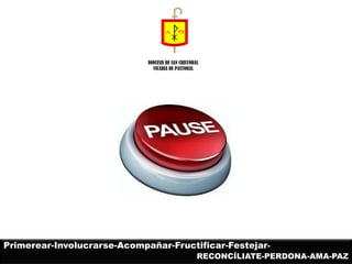 DIÓCESIS DE SAN CRISTÓBAL 
VICARÍA DE PASTORAL 
Primerear-Involucrarse-Acompañar-Fructificar-Festejar- 
RECONCÍLIATE-PERDONA-AMA-PAZ  