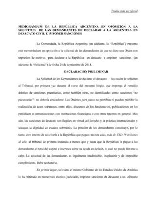Traducción no oficial 
MEMORÁNDUM DE LA REPÚBLICA ARGENTINA EN OPOSICIÓN A LA 
SOLICITUD DE LAS DEMANDANTES DE DECLARAR A ...