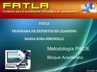 Simonelli, 2010 Bloque Académico Metodología PACIE 