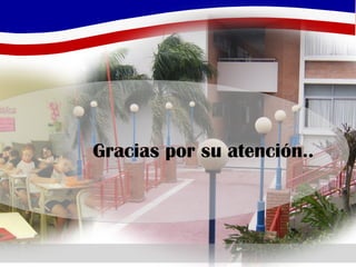 Gracias por su atención.. 
