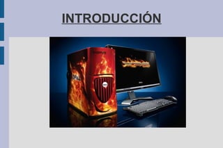 INTRODUCCIÓN
 