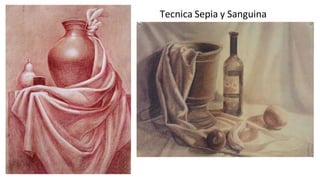 Tecnica Sepia y Sanguina
 