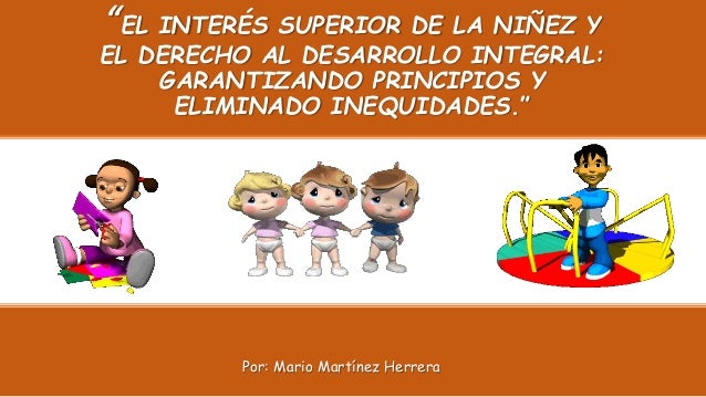 Presentación del interés superior de la niñez