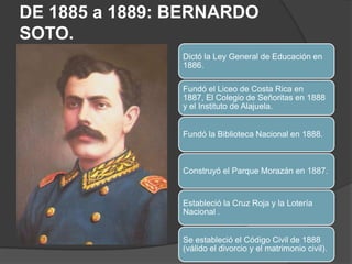 DE 1885 a 1889: BERNARDO SOTO.