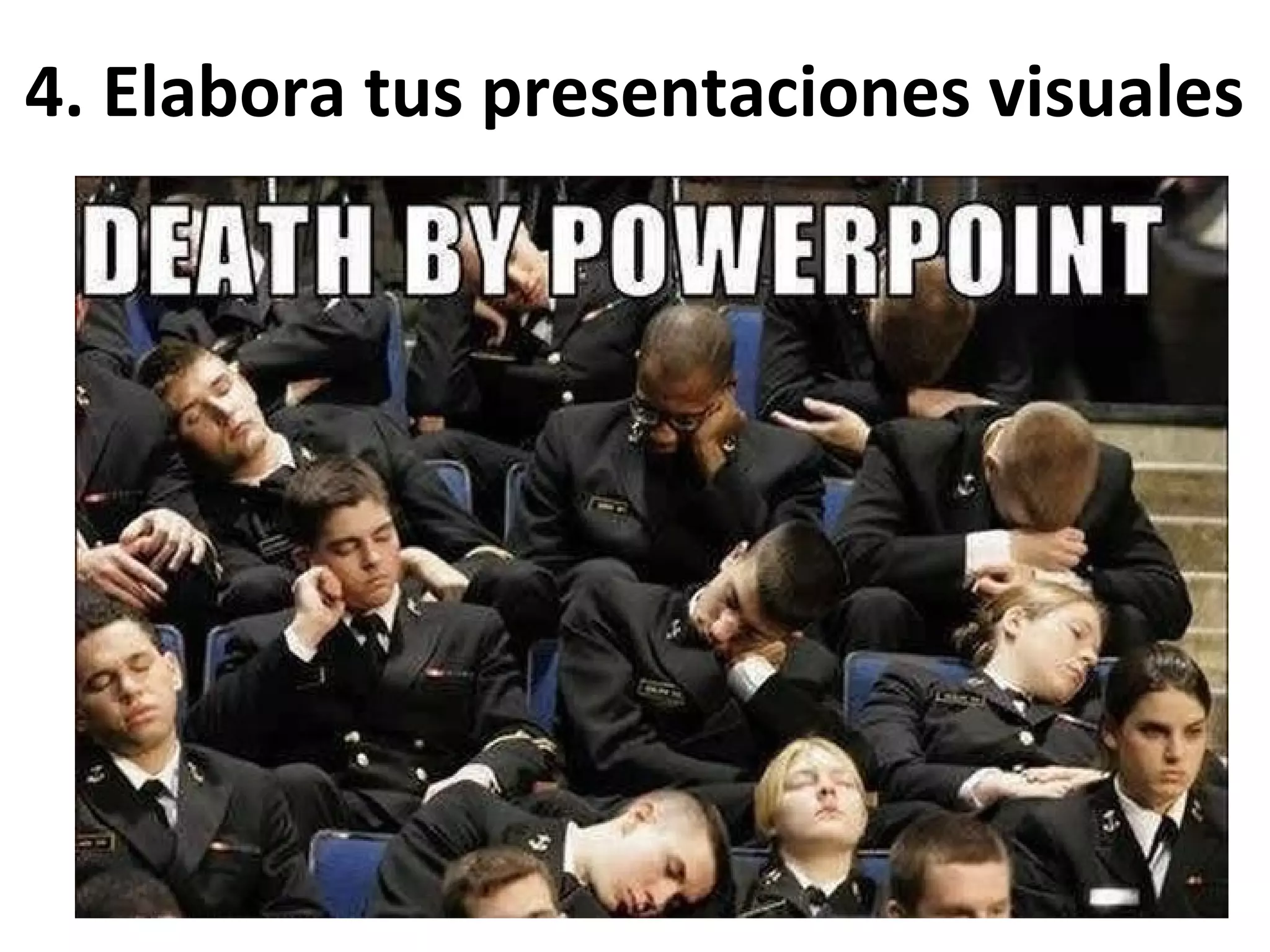 4. Elabora tus presentaciones visuales