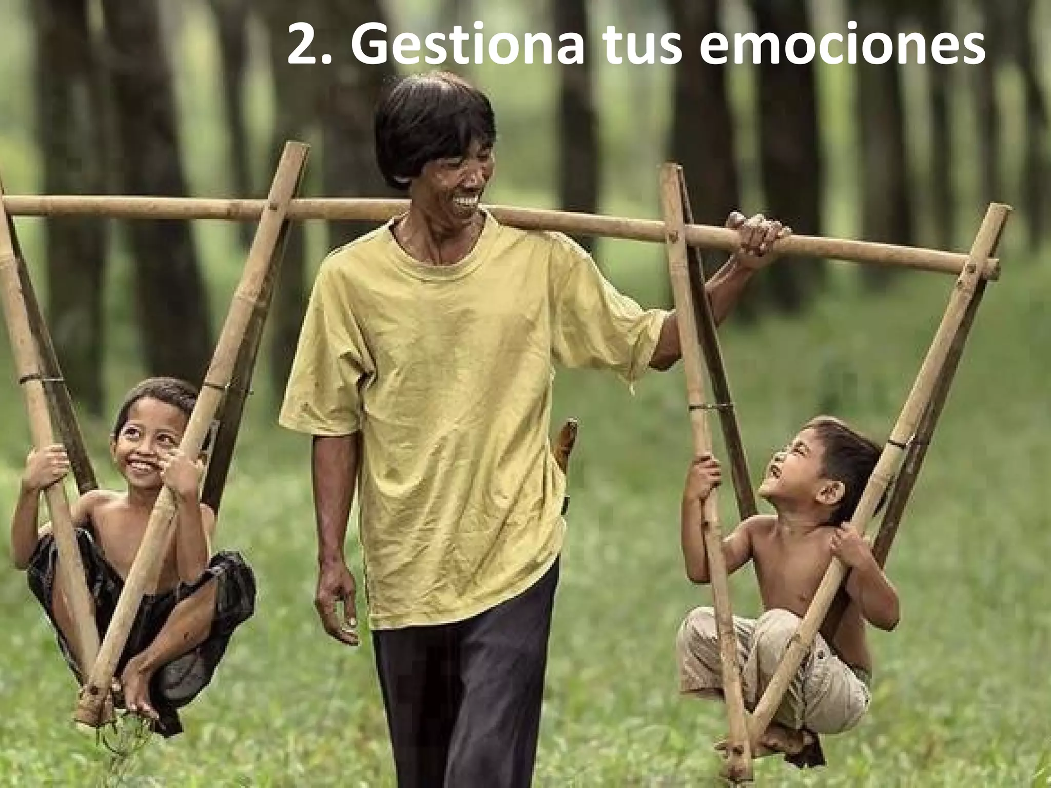 2. Gestiona tus emociones