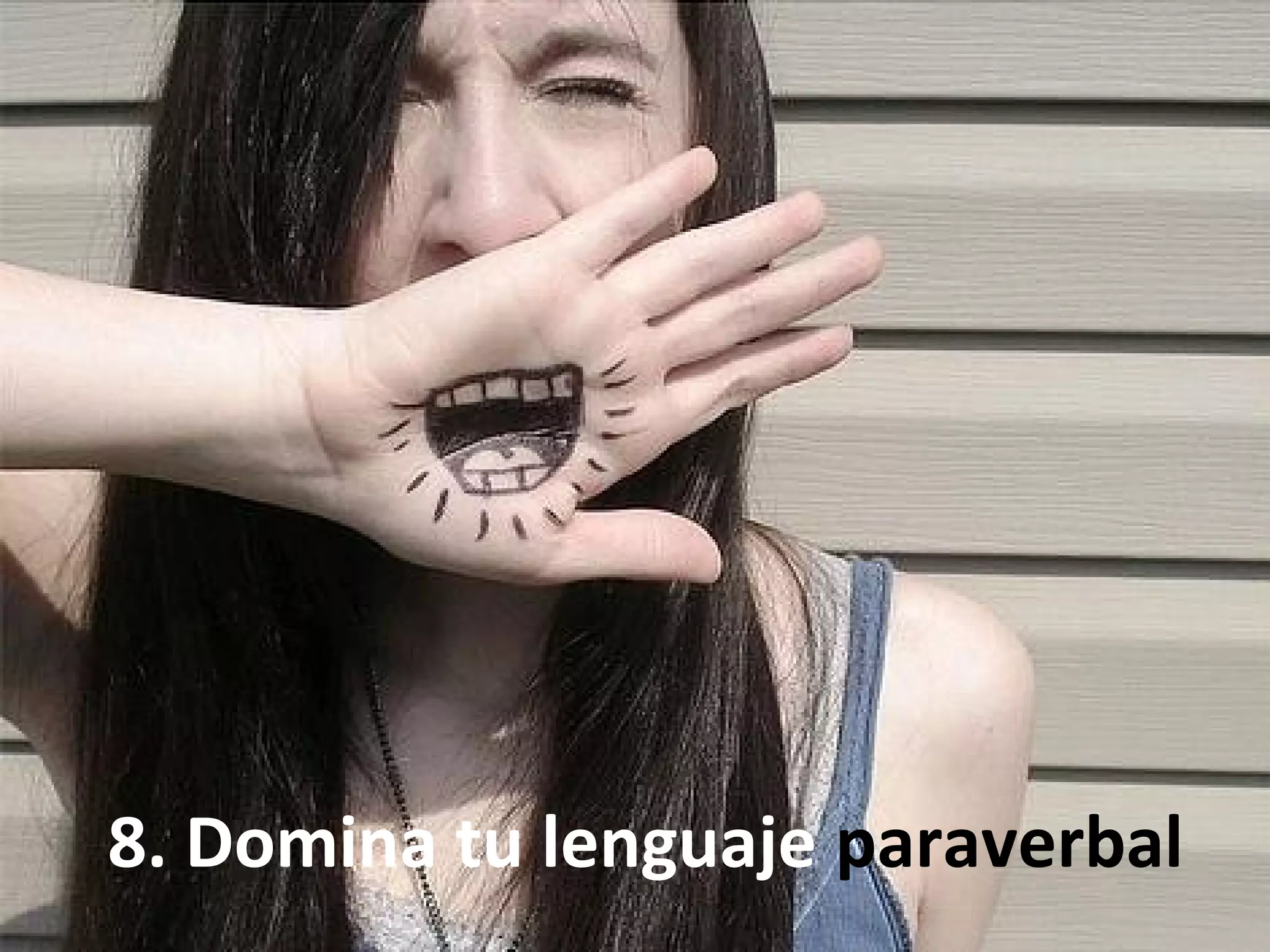 8. Domina tu lenguaje paraverbal
