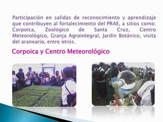 Corpoica y Centro Meteorológico
 