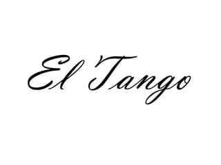 El Tango
 