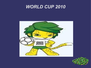 WORLD CUP 2010 