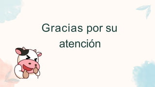 Gracias por su
atención
 