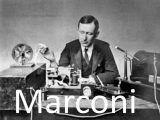 Marconi
 