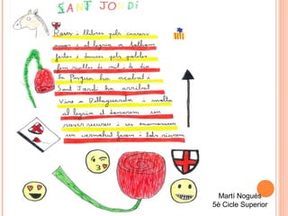 Martí Nogués
5è Cicle Superior
 