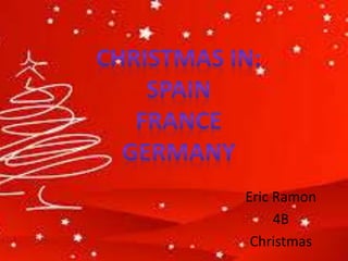 Eric Ramon
4B
Christmas
 