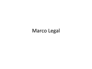 Marco Legal
 