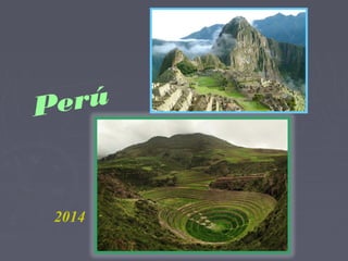 Perú 
2014 
 