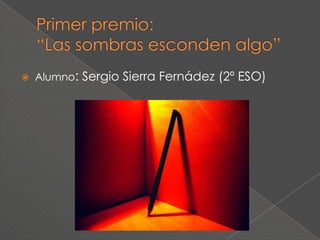    Alumno: Sergio Sierra Fernádez (2º ESO)
 