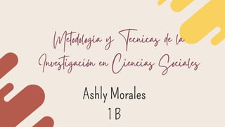 Ashly Morales
1 B
 
