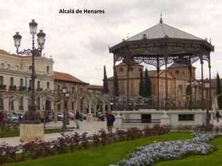 Alcalá de Henares
 