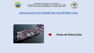 REPÚBLICA BOLIVARIANA DE VENEZUELA
UNIVERSIDAD NACIONAL EXPERIMENTAL MARÍTIMA DEL CARIBE
ESCUELA DE ESTUDIOS SUPERIORES DE LA MARINA MERCANTE
Punta de Palma Zulia
 
