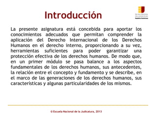 ENJ-200: Presentación del Curso Derecho Internacional de los Derechos ...