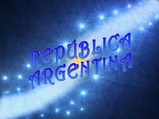 REPÚBLICA  ARGENTINA 