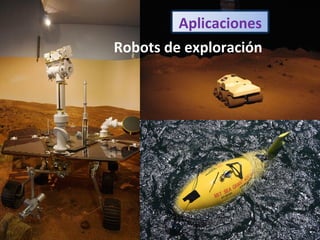 Aplicaciones Robots de exploración 