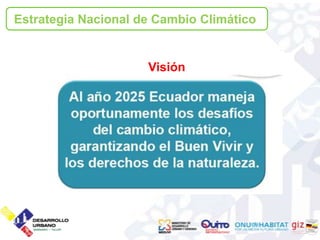 Estrategia Nacional de Cambio Climático


                     Visión
 