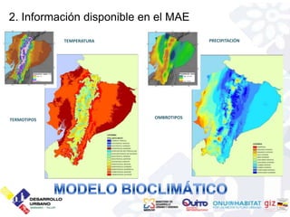 2. Información disponible en el MAE
             TEMPERATURA                 PRECIPITACIÓN




TERMOTIPOS                  OMBROTIPOS
 