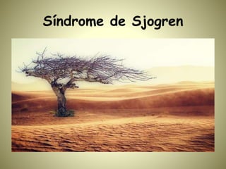 Síndrome de Sjogren
 