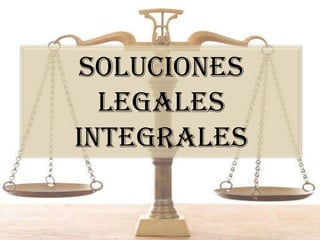 SOLUCIONES LEGALES INTEGRALES 