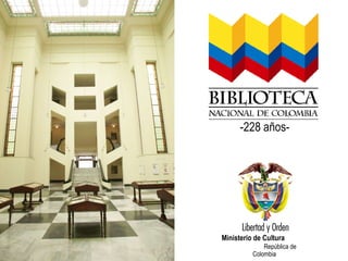 Fdfd -228 años- Ministerio de Cultura  República de Colombia 