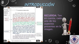INTRODUCCIÓN
RECUERDA: Ten
en cuenta, cada
uno de los
aspectos
presentes en la
imagen.
 