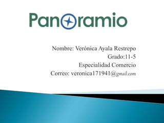 Nombre: Verónica Ayala Restrepo
Grado:11-5
Especialidad Comercio
Correo: veronica171941@gmail.com
 