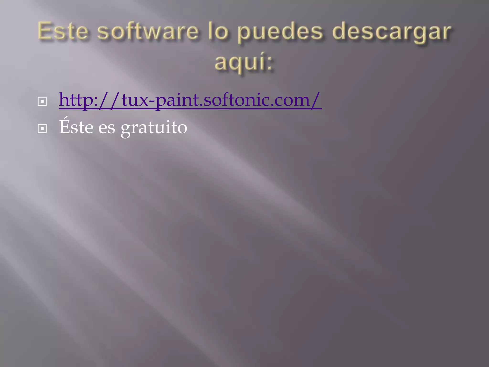  http://tux-paint.softonic.com/
 Éste es gratuito
 