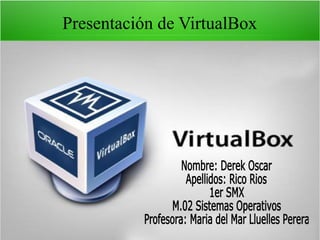Presentación de VirtualBox
 