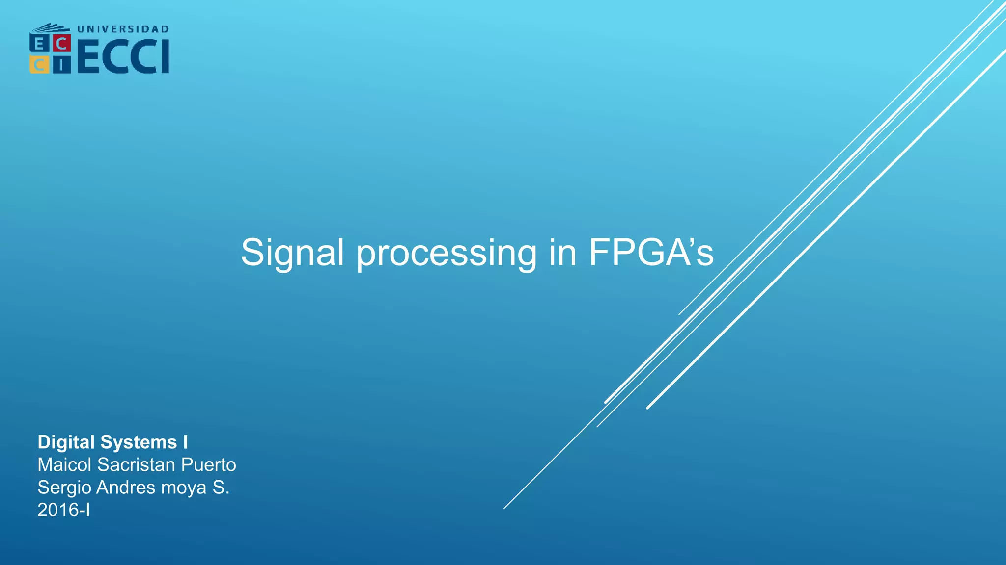 Signal Processing in FPGA's | PPTX | Digital Audio | Computer Software ...