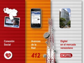 Encuentro
                     con los medios
                     13 de diciembre de 2012



Conexión   Avances   Digitel...