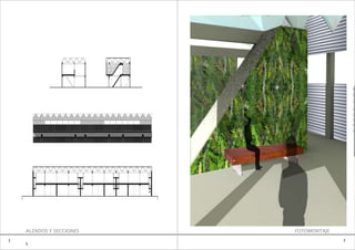 Sección longitudinal




                                                                        e
                                                                        0
                                                                        2

                                                                        B
                                                                        U
                                                                        E

                                                 Alzado                 N
                                                                        O




    ALZADOS Y SECCIONES                               FOTOMONTAJE
3                                                                   3
    5
 